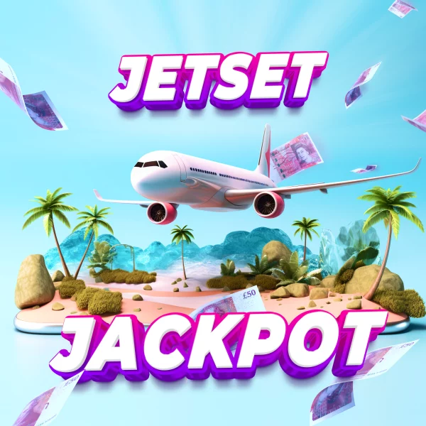 JETSET JACKPOT! OVER £19,000 IN INSTANT WINS + £500 MAIN PRIZE