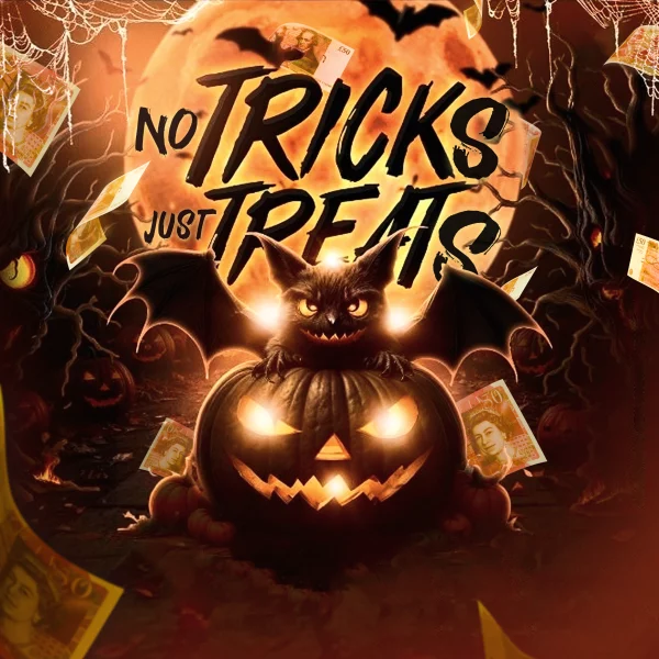 NO TRICKS, JUST TREATS! £16,000 IN INSTANT WINS! (WIN EVERYTIME)